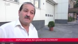 Deputatlara nə qadağan olunsun?